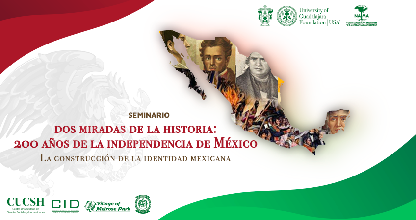 DOS MIRADAS DE LA HISTORIA: 200 AÑOS DE LA INDEPENDENCIA DE MÉXICO